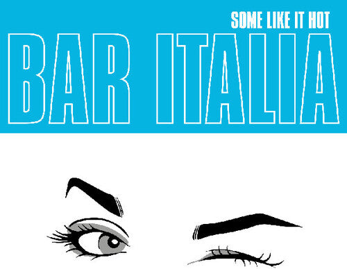 Bar Italia: Some Like It Hot - COMPACT DISCS