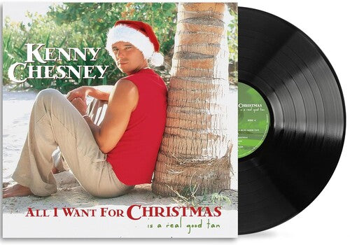 Kenny Chesney: All I Want For Christmas Is A Real Good Tan - VINYL LP