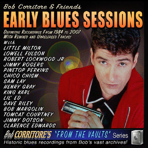 Corritore, Bob & Friends: Early Blues Sessions - COMPACT DISCS