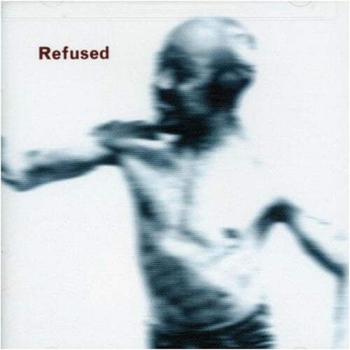 Refused: Songs To Fan The Flames Of Discontent - COMPACT DISCS
