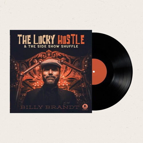 Brandt, Billy: The Lucky Hustle & the Side Show Shuffle - VINYL LP