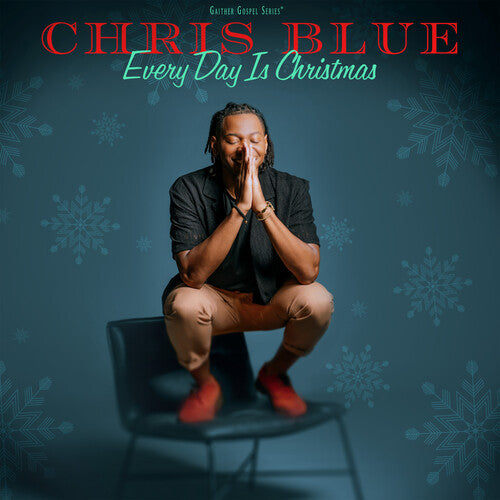 Chris Blue: Everyday Is Christmas - COMPACT DISCS