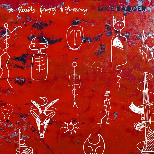 Badger, Mike: Devils Ghosts & Firearms - VINYL LP