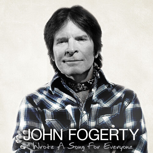 John Fogerty: Wrote A Song For Everyone - COMPACT DISCS