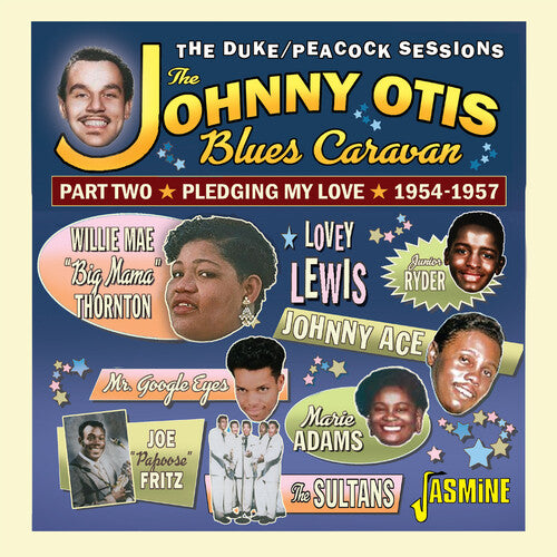 Johnny Otis Blues Caravan Part 2 - Pledging My: Johnny Otis Blues Caravan: Part Two - Pledging My Love 1954-1957 / Various - COMPACT DISCS