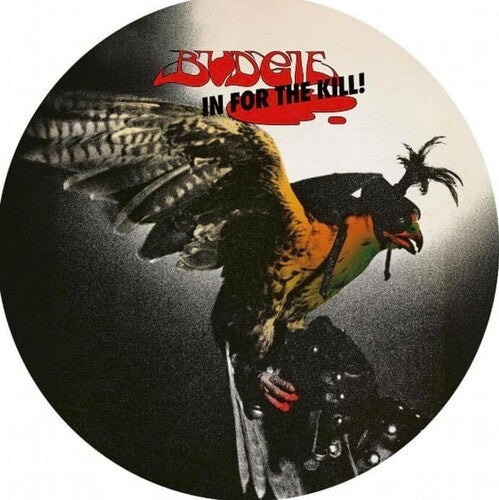Budgie: In For The Kill - Picture Disc - VINYL LP