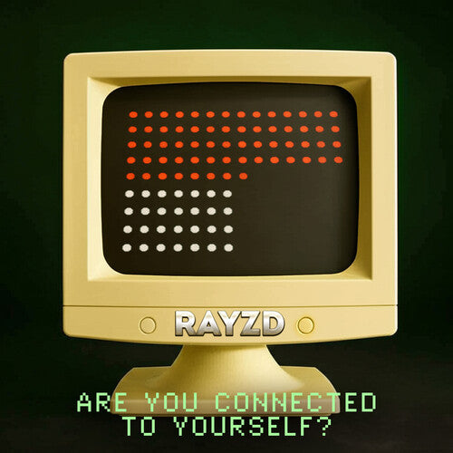 Rayzd: Are You Connected to Yourself? - COMPACT DISCS