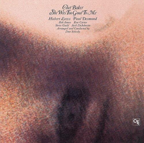 Chet Baker: She Was Too Good To Me - COMPACT DISCS
