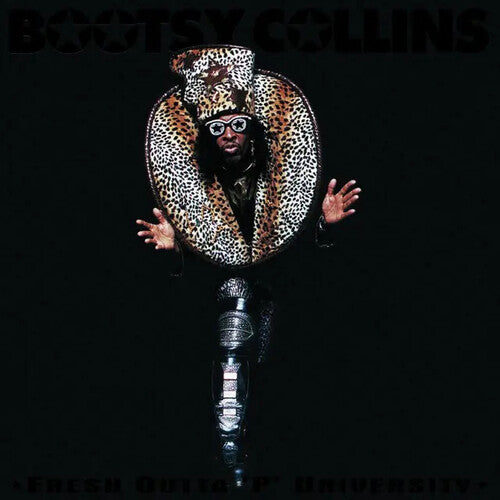 Bootsy Collins: Fresh Outta 'P' University - COMPACT DISCS