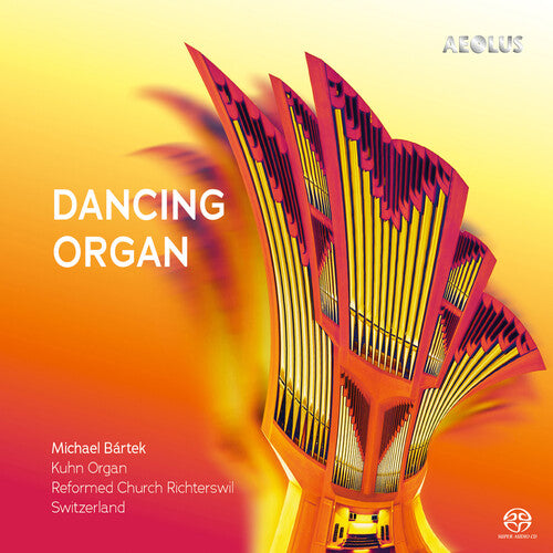 Bartek, Michael: Dancing Organ - SUPER-AUDIO CD
