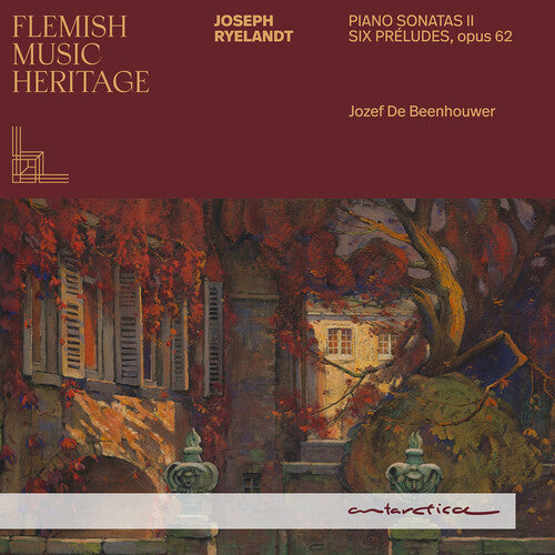 Jozef de Beenhouwer: Ryelandt: Piano Sonatas II; Six Preludes, Op. 62 - Flemish Music Heritage - COMPACT DISCS
