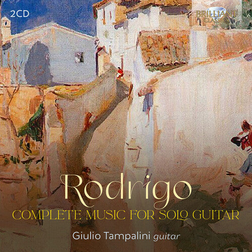 Giulio Tampalini: Rodrigo: Complete Music for Solo Guitar - COMPACT DISCS