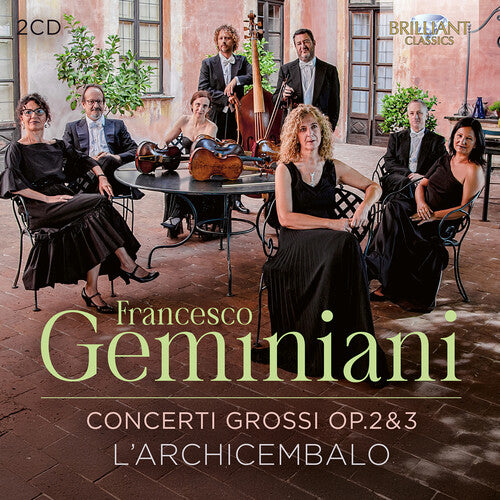 L'Archicembalo: Geminiani: Concerti Grossi, Op. 2 & 3 - COMPACT DISCS