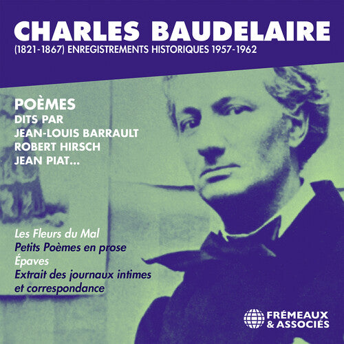 Charles Baudelaire: Charles Baudelaire (1821-1867) enregistrements historiques 1957-1962 - COMPACT DISCS