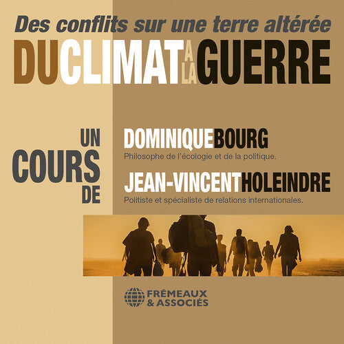 Dominique Bourg: Du climat a la guerre - des conflits sur une Terre alteree - COMPACT DISCS