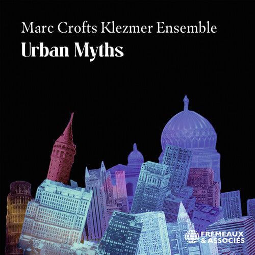 Marc Crofts Klezmer Ensemble: Urban Myths - COMPACT DISCS