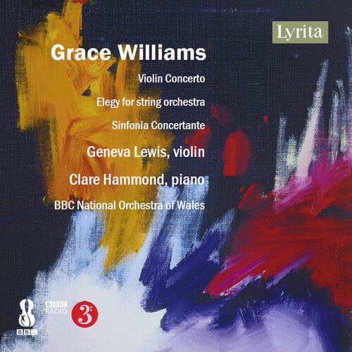 Geneva Lewis: Grace Williams: Violin Concerto, Elegy for string orchestra, & Sinfonia Concertante - COMPACT DISCS