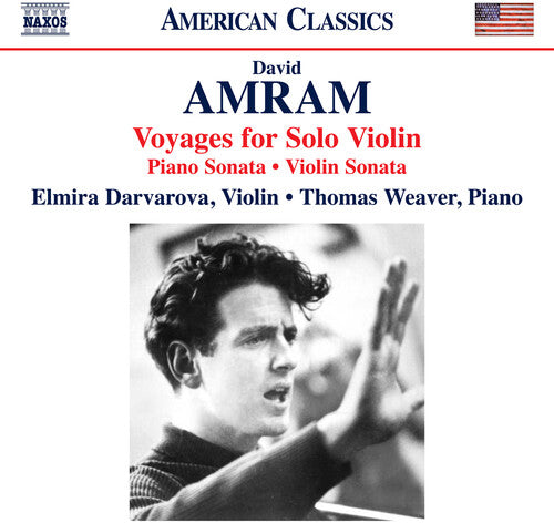 Elmira Darvarova: Amram: Voyages for Solo Violin; Piano Sonata; Violin Sonata - COMPACT DISCS