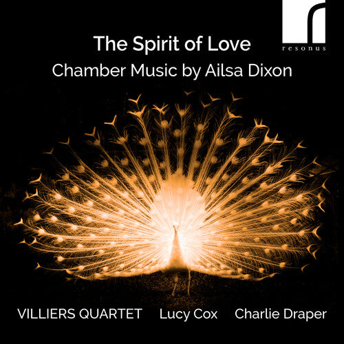 Villiers Quartet: The Spirit of Love - Chamber Music by Ailsa Dixon - COMPACT DISCS