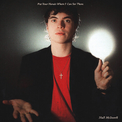 McDowell, Niall: Put Your Hands Where I Can See Them - VINYL LP