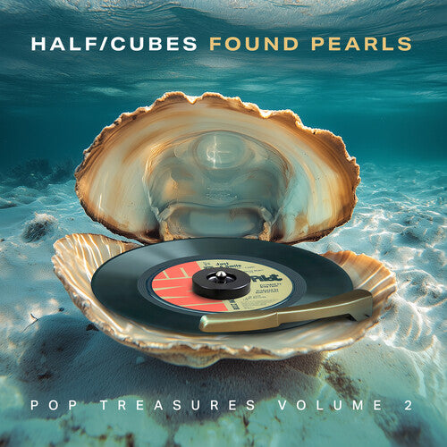 Half-Cubes: Found Pearls Pop Treasures, Vol 2 - COMPACT DISCS