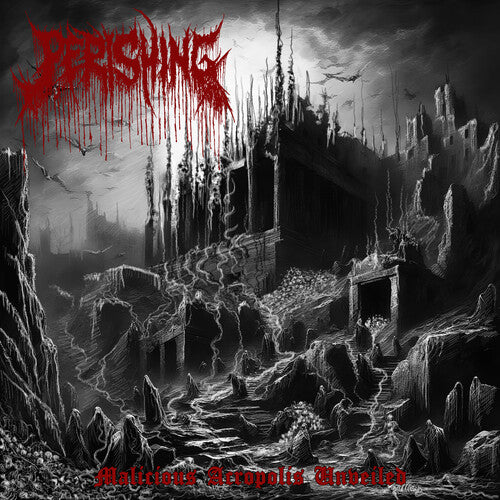 Perishing: Malicious Acropolis Unveiled - COMPACT DISCS