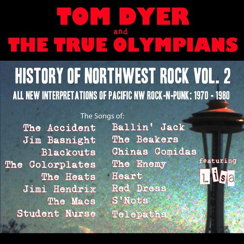 Tom Dyer: History of Northwest Rock 2: 1970-1980 - COMPACT DISCS