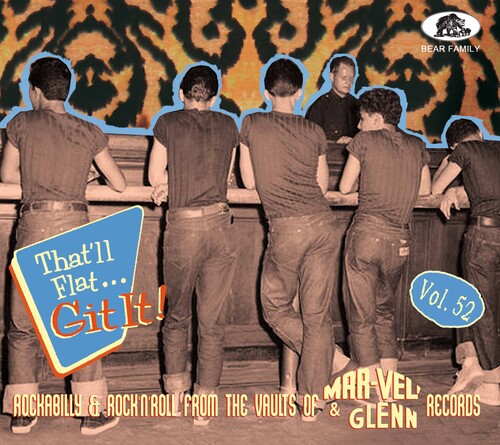 Various Artists: That'll Flat Git It! Vol. 52: Rockabilly & Rock 'n' Roll From The Vaults Of Mar-Vel' & Glenn Records (Various Artists) - COMPACT DISCS