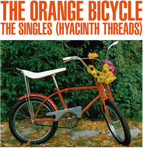 Orange Bicycle: The Singles (Hyacinth Threads) - VINYL LP