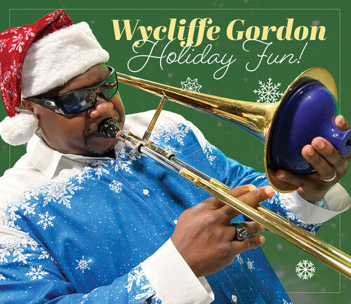 Wycliffe Gordon: Holiday Fun - COMPACT DISCS