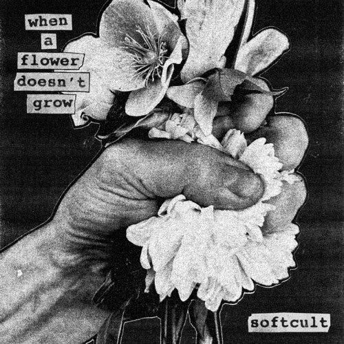 Softcult: When A Flower Doesn't Grow - VINYL LP
