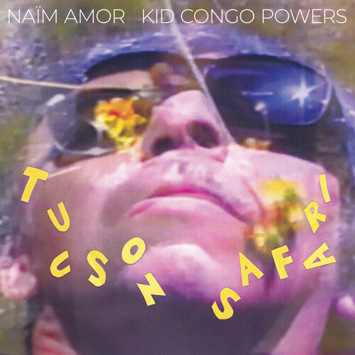 Naim Amor Kid Congo Powers: Tucson Safari - VINYL LP