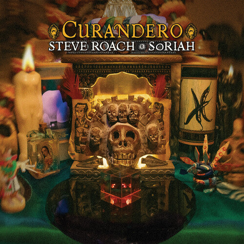 Roach, Steve / Soriah: Curandero - COMPACT DISCS