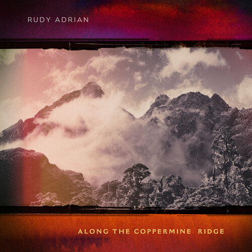 Rudy Adrian: Along The Coppermine Ridge - COMPACT DISCS