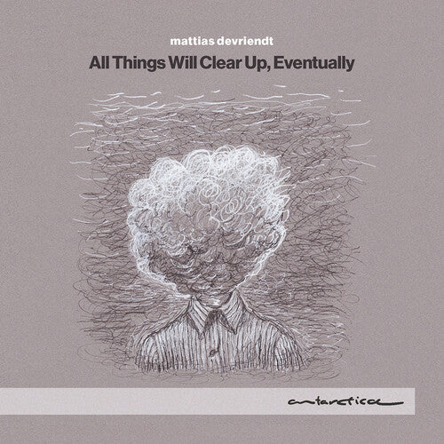 Mattias Devriendt: All Things Will Clear Up, Eventually - COMPACT DISCS