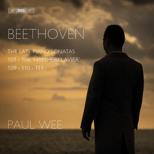 Paul Wee: Beethoven: The Late Piano Sonatas - SUPER-AUDIO CD