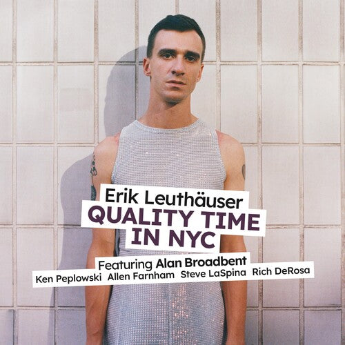 Erik Leuthauser: Quality Time In NYC - COMPACT DISCS