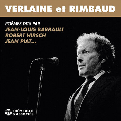Verlaine Et Rimbaud - Poemes Dits Par Jean-Louis: Verlaine et Rimbaud - Poemes dits par Jean-louis Barrault, Robert Hirsch, Jean Piat… - COMPACT DISCS