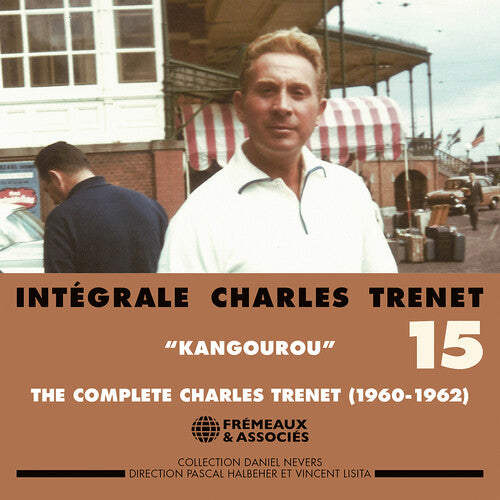Charles Trenet: Integrale Charles Trenet, Vol. 15 - "Kangourou" 1960-1962 - COMPACT DISCS