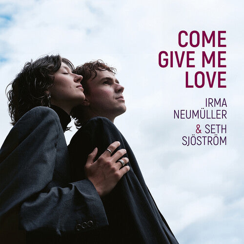 Irma Neumuller: Come Give Me Love - COMPACT DISCS