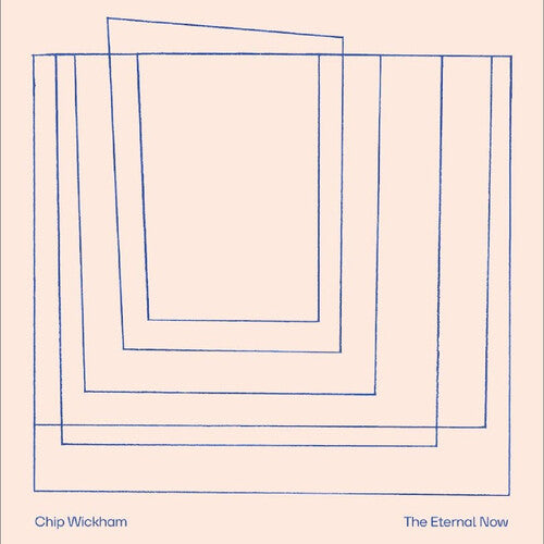Chip Wickham: The Eternal Now - COMPACT DISCS