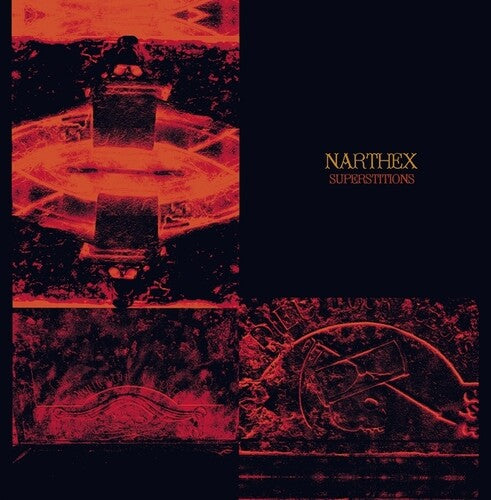 Narthex: Superstitions - VINYL LP