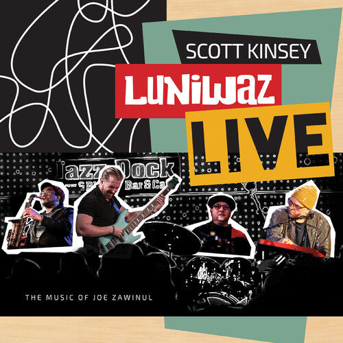Scott Kinsey: Luniwaz - Live: The Music of Joe Zawinul - COMPACT DISCS
