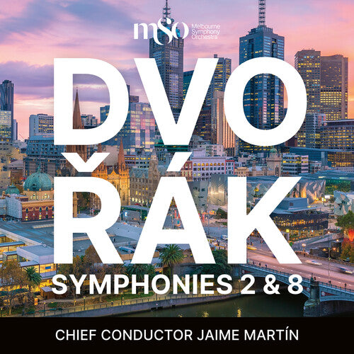 Melbourne Symphony Orchestra / Martin, Jaime: Dvorak: Symphonies 2 & 8 - SUPER-AUDIO CD