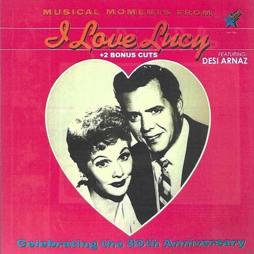 Lucille Ball: Musical Moments From I Love Lucy + 2 Bonus Cuts Feat. Desi Arnaz - COMPACT DISCS