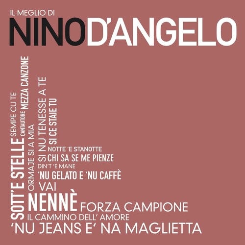 Nino D'Angelo: Il Meglio Di Nino D'Angelo - COMPACT DISCS
