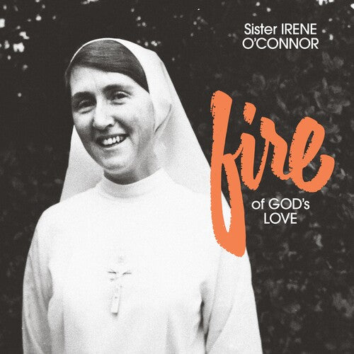 Sister Irene O'Connor: Fire of God's Love - VINYL LP