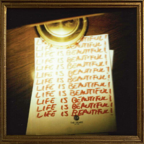 Dears: Life Is Beautiful! Life Is Beautiful! Life Is Beautiful! - VINYL LP