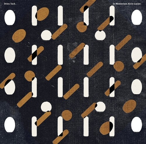 Dries Tack: In Memoriam Alvin Lucier - VINYL LP