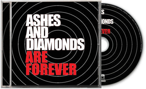 Ashes and Diamonds: Are Forever - COMPACT DISCS